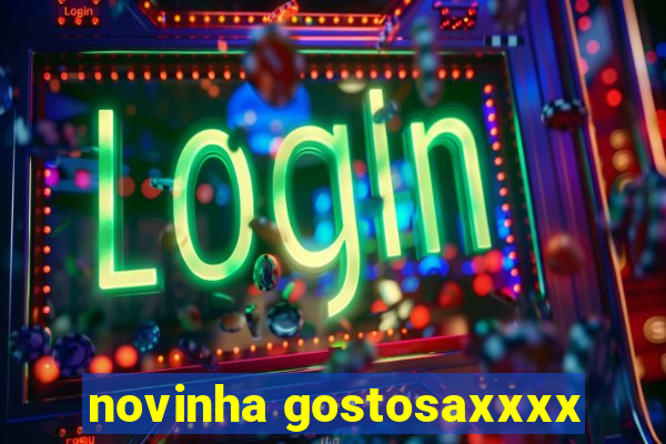 novinha gostosaxxxx